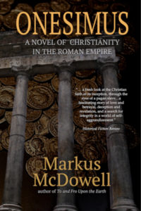Cover Onesimus, a novel of Christianity in the Roman Empire by Markus McDowell